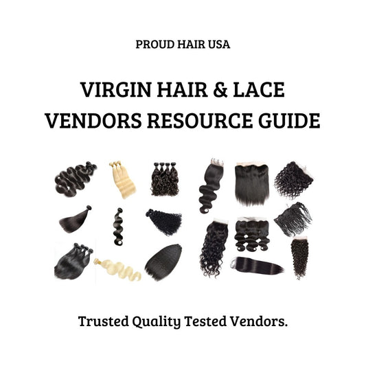 Virgin Hair & Lace Vendors Resource Guide